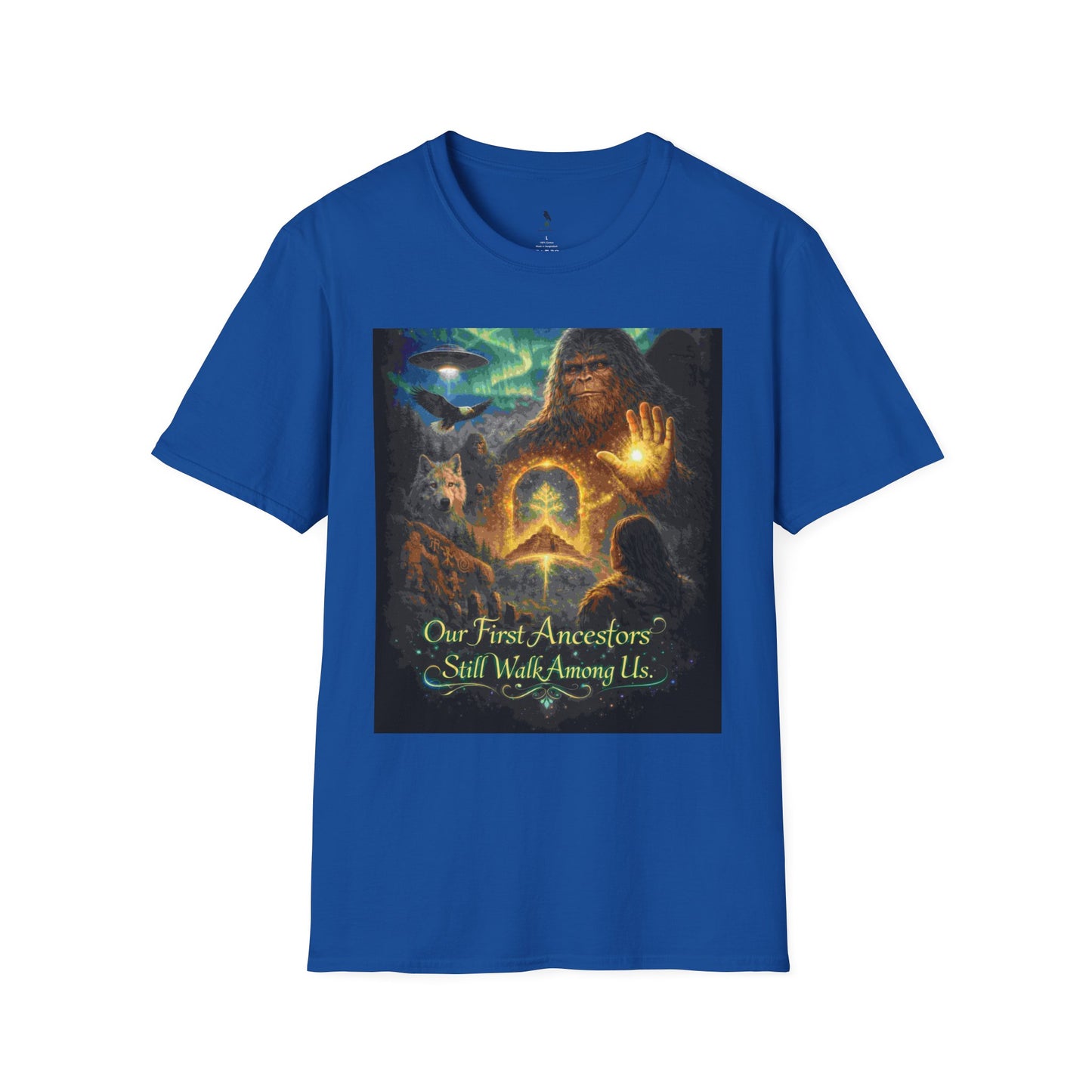 'Our First Ancestors Still Walk Among Us' Sasquatch Message to Humanity Graphic Tee
