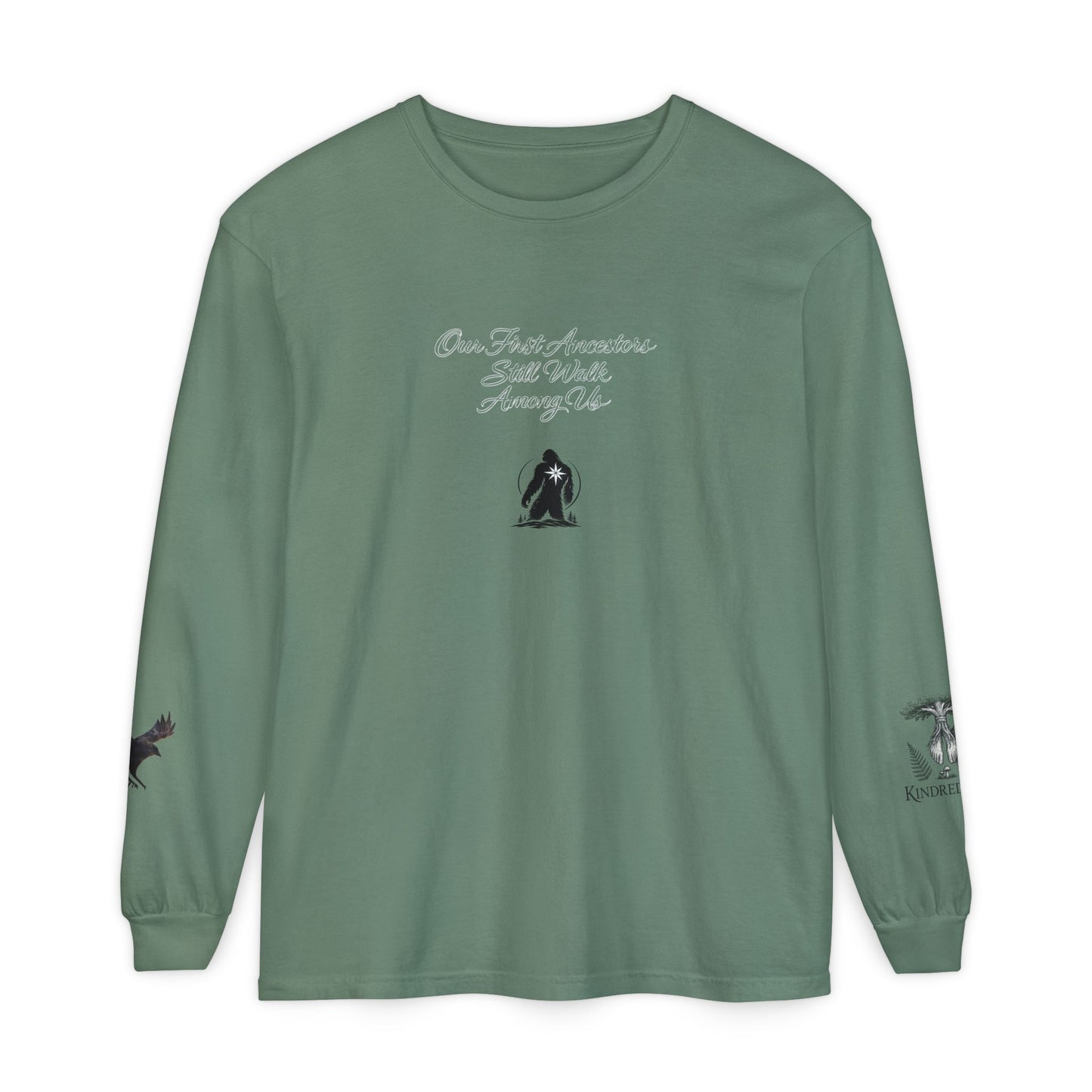 Our First Ancestors Still Walk Among Us Long Sleeve Tee