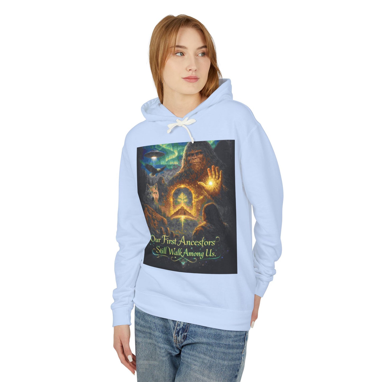 'Our First Ancestors Still Walk Among Us' - Hoodie