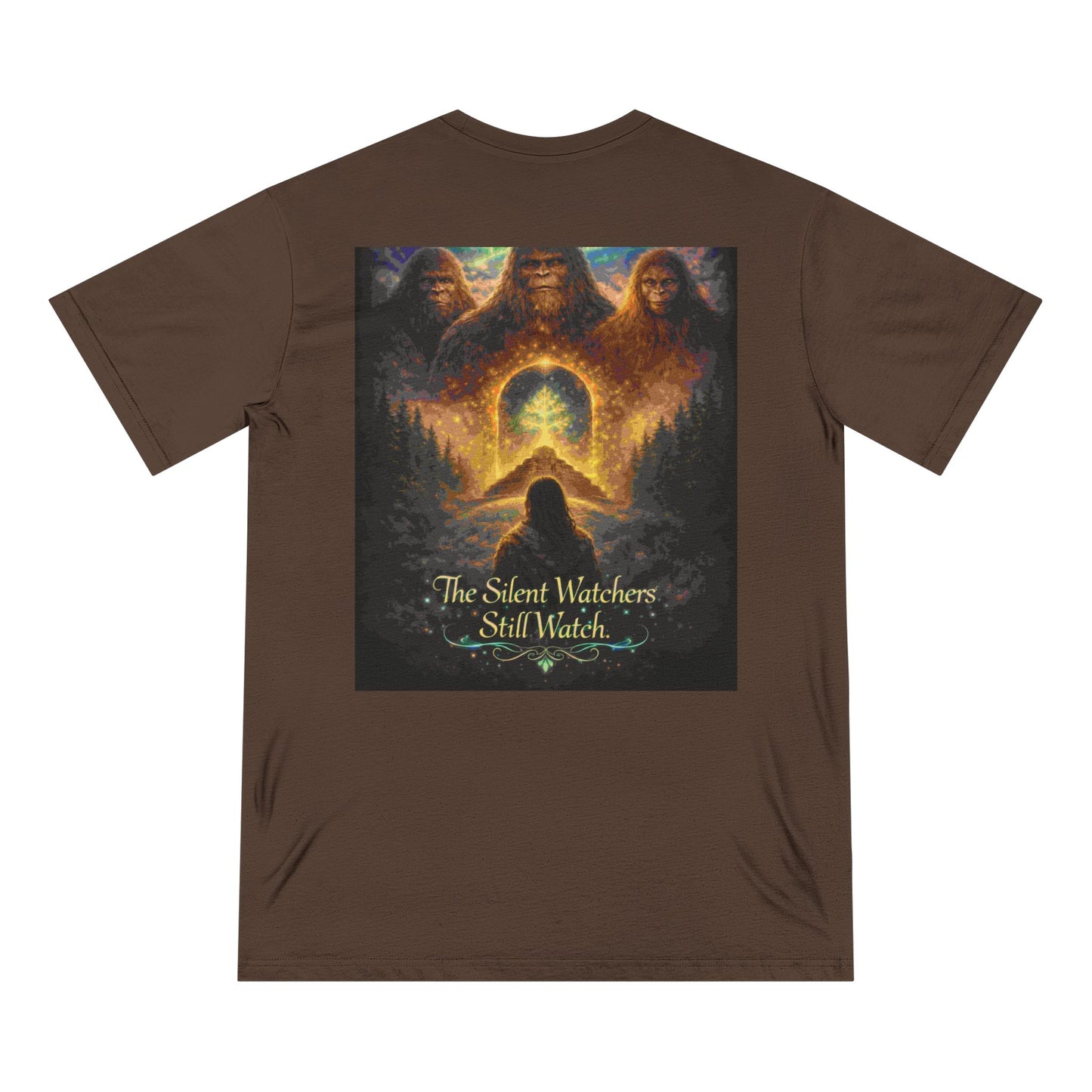 Ancient Watchers— "Our First Ancestors Still Walk Among Us" Sasquatch Message to Humanity Tee
