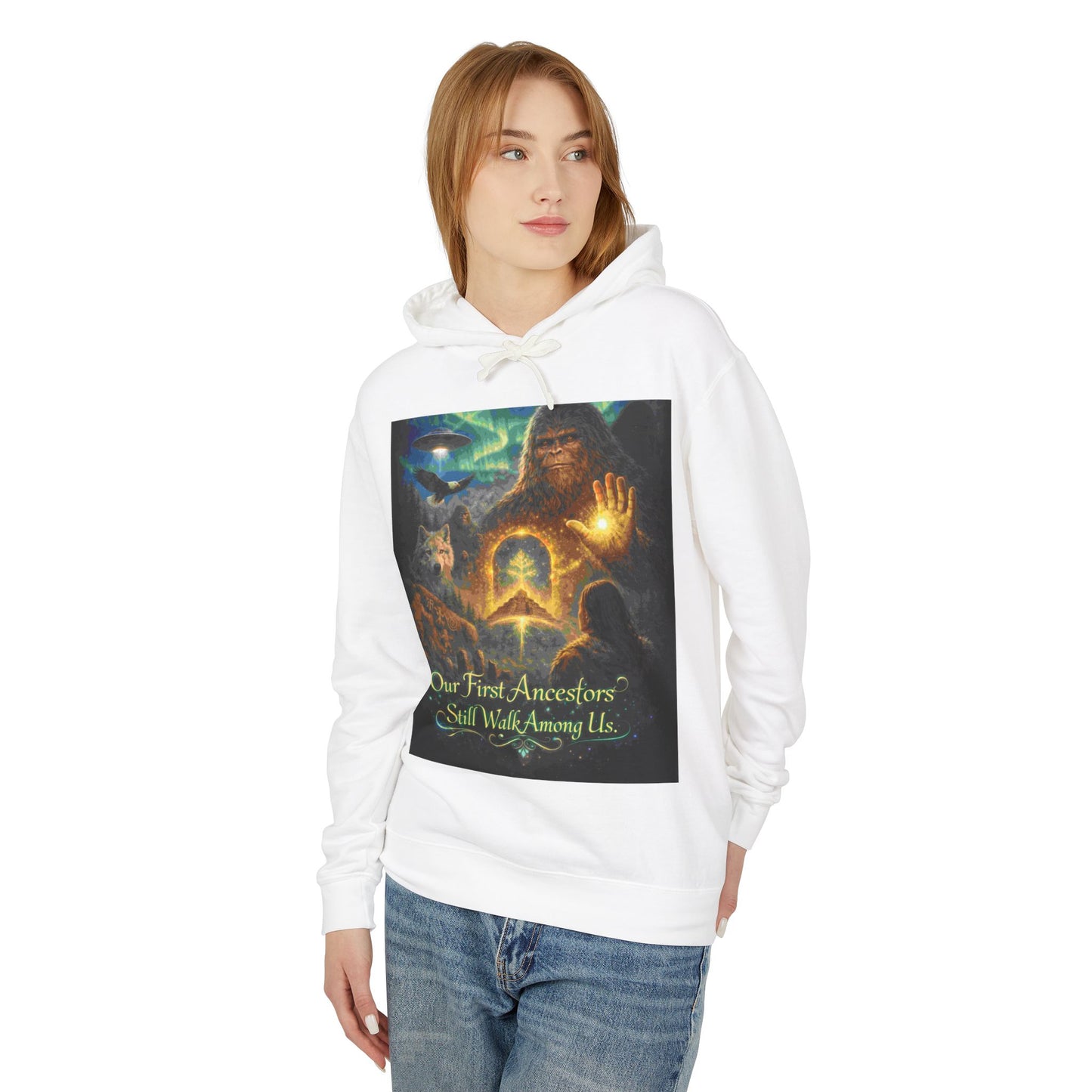 'Our First Ancestors Still Walk Among Us' - Hoodie