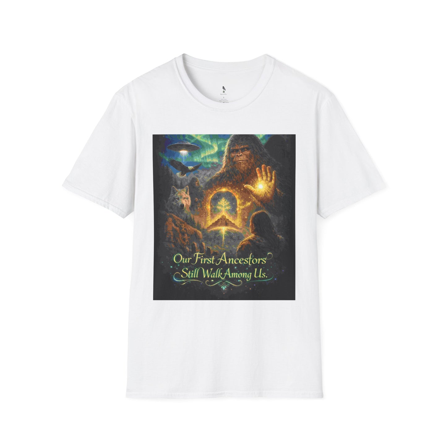 'Our First Ancestors Still Walk Among Us' Sasquatch Message to Humanity Graphic Tee