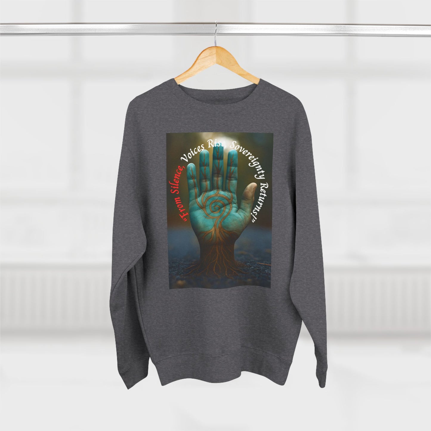 Sovereignty Returns Crewneck Sweatshirt — "From Silence, Voices Rise"