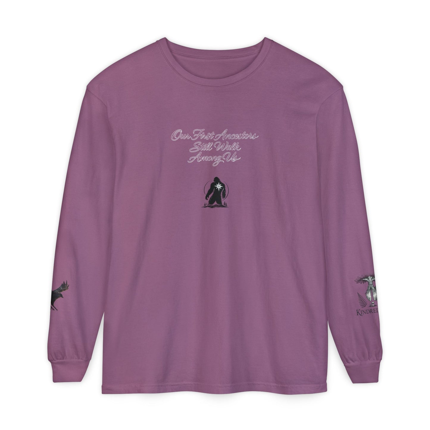 Our First Ancestors Still Walk Among Us Long Sleeve Tee