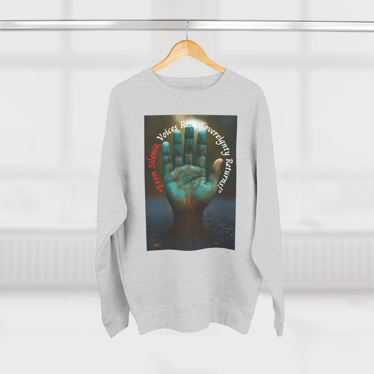 Sovereignty Returns Crewneck Sweatshirt — "From Silence, Voices Rise"
