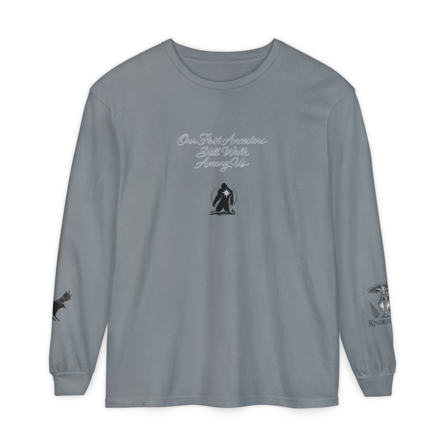Our First Ancestors Still Walk Among Us Long Sleeve Tee