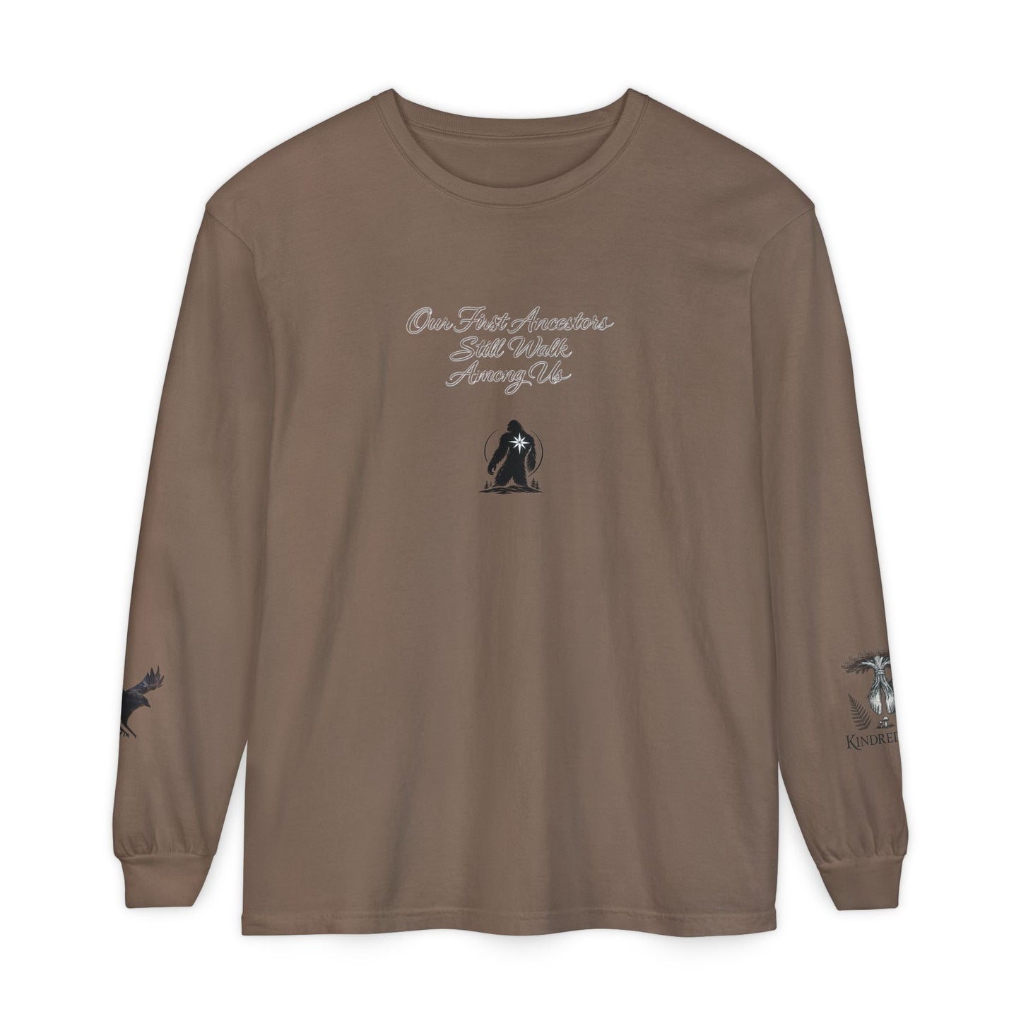 Our First Ancestors Still Walk Among Us Long Sleeve Tee