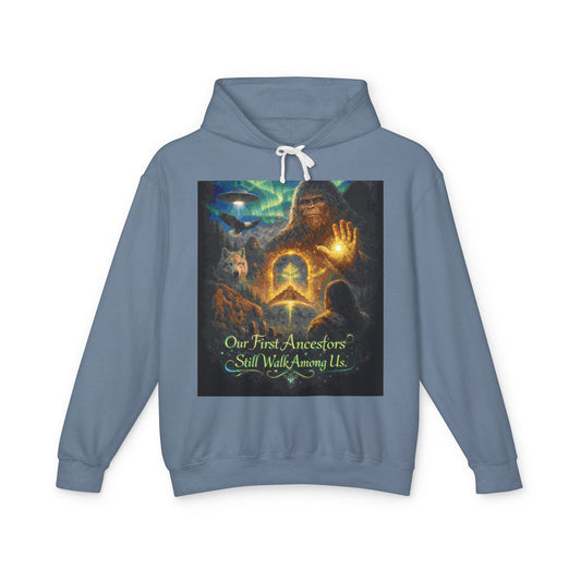 'Our First Ancestors Still Walk Among Us' - Hoodie