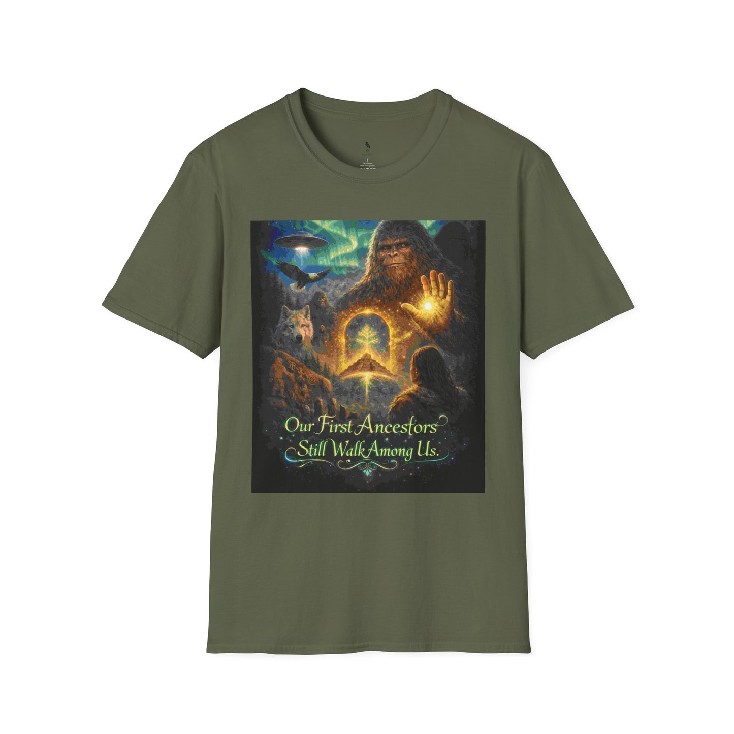 'Our First Ancestors Still Walk Among Us' Sasquatch Message to Humanity Graphic Tee