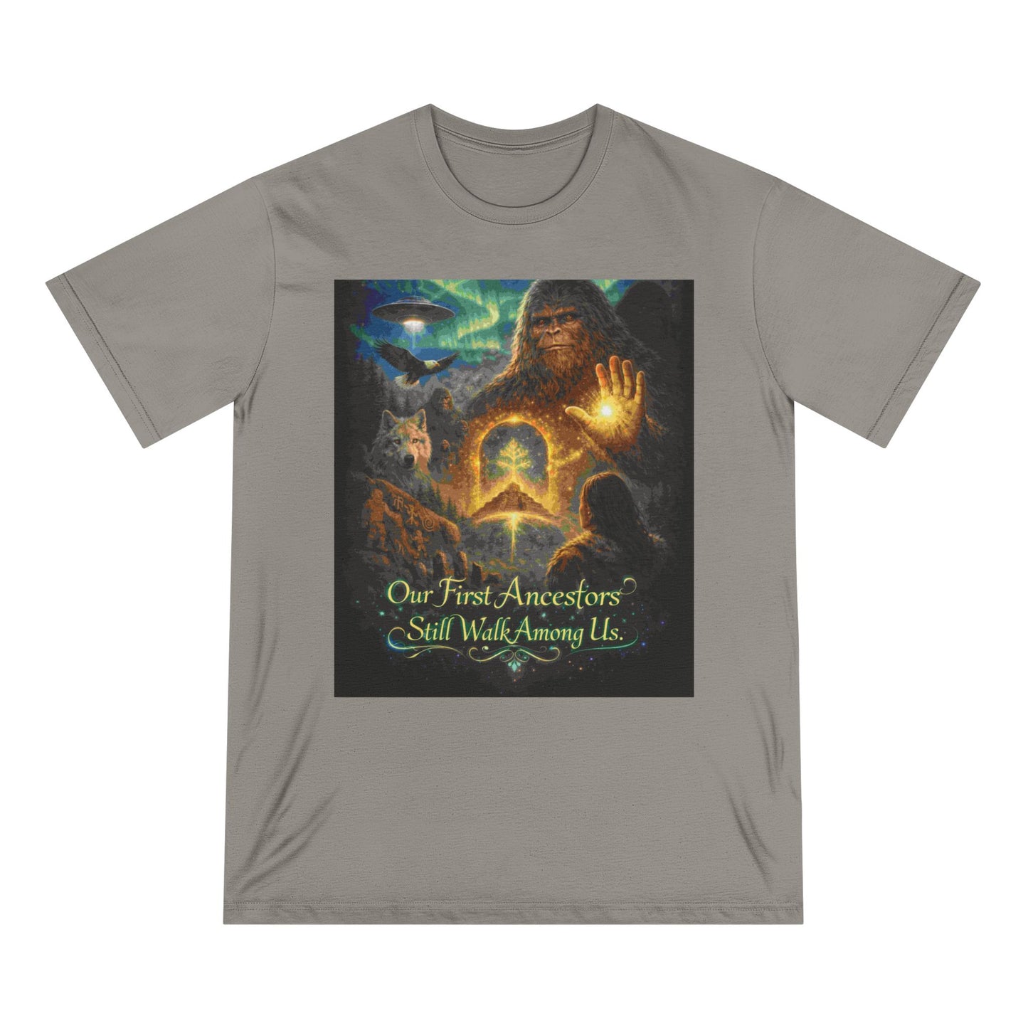 Ancient Watchers— "Our First Ancestors Still Walk Among Us" Sasquatch Message to Humanity Tee