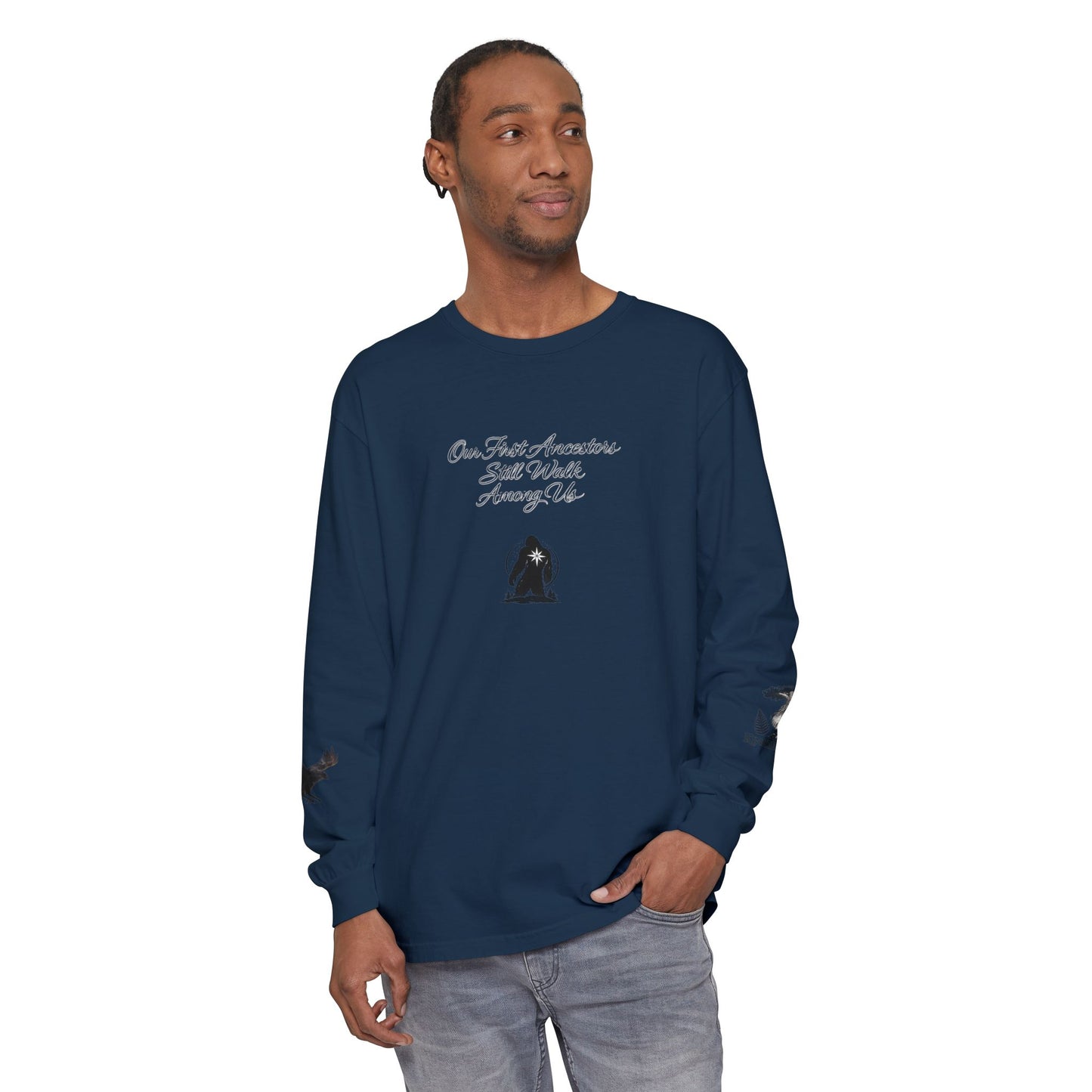 Our First Ancestors Still Walk Among Us Long Sleeve Tee