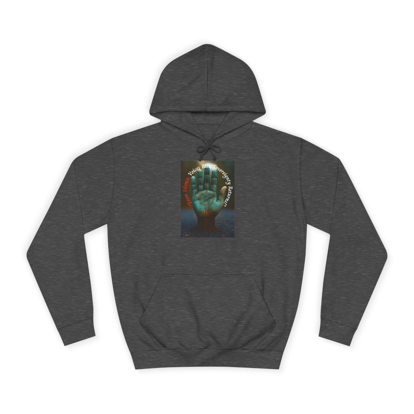 From Silence, Voices Rise, Sovereignty Returns Prayer- Hoodie