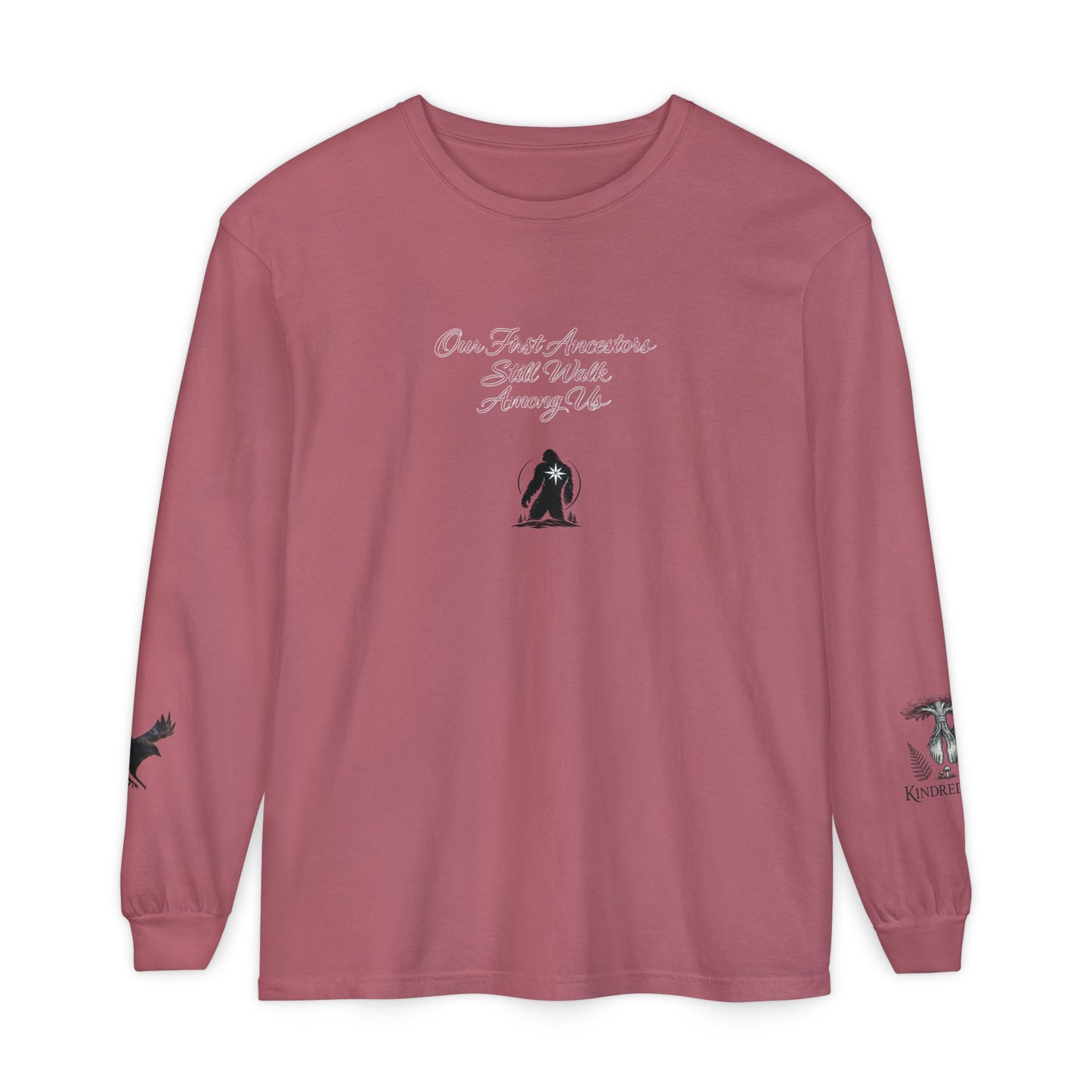Our First Ancestors Still Walk Among Us Long Sleeve Tee