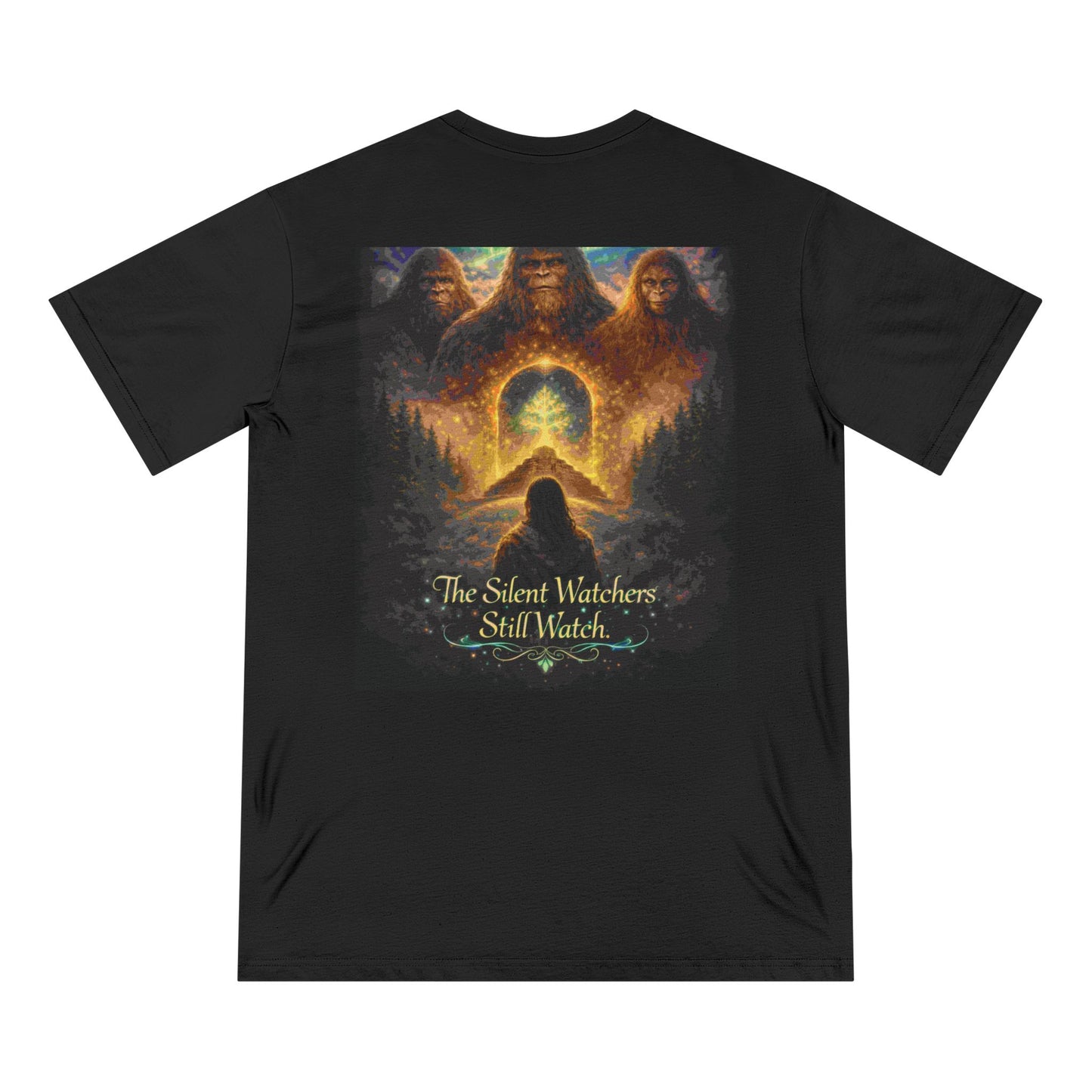 Ancient Watchers— "Our First Ancestors Still Walk Among Us" Sasquatch Message to Humanity Tee