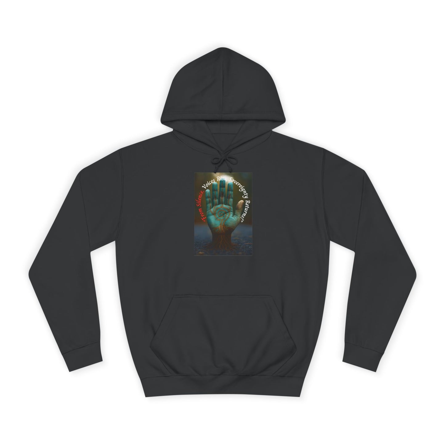 From Silence, Voices Rise, Sovereignty Returns Prayer- Hoodie