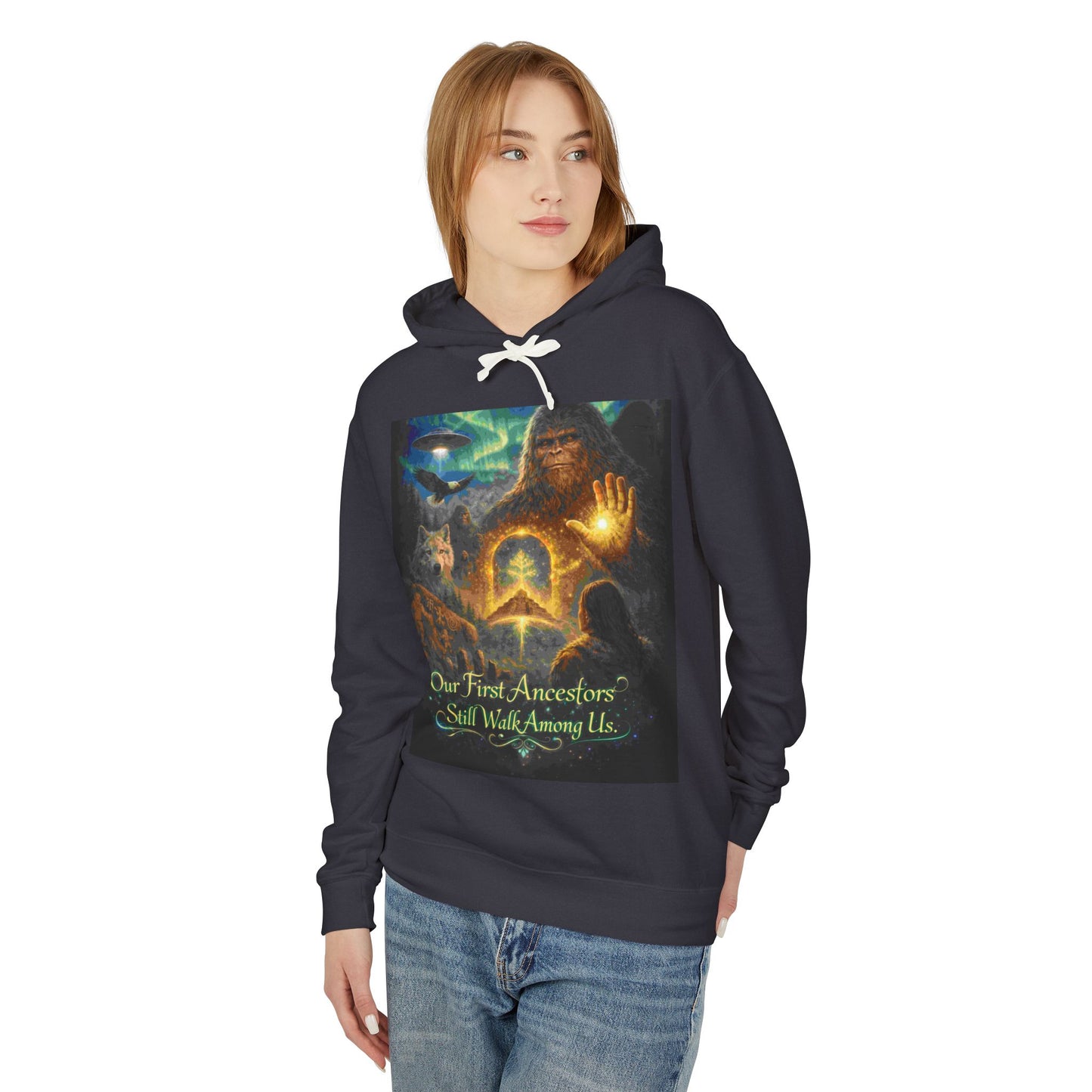 'Our First Ancestors Still Walk Among Us' - Hoodie